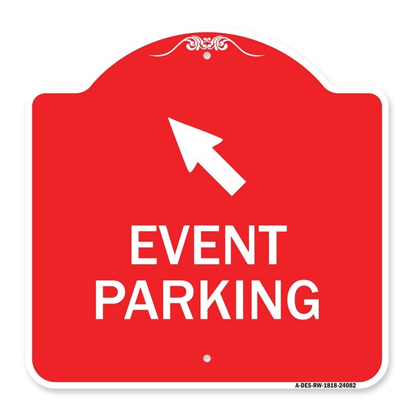 Event Parking Up Left Arrow, Red & White Aluminum Architectural Sign, 18" x 18", RW-1818-24082